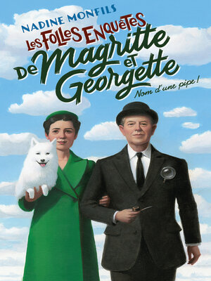 cover image of Les Folles enquêtes de Magritte et Georgette